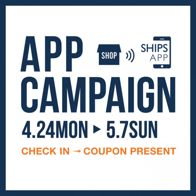 SHIPS APP CAMPAIGN